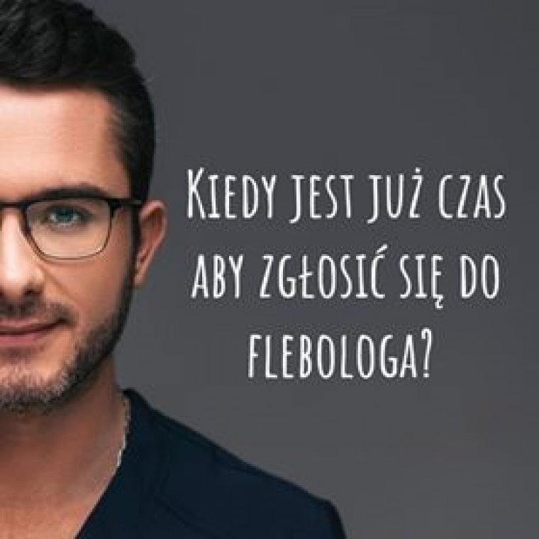 Kiedy jest już czas aby zgłosić się do Flebologa?
